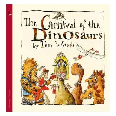 CD Tom Woods: The Carnival Of The Dinosaurs (a Musical Fairytale)