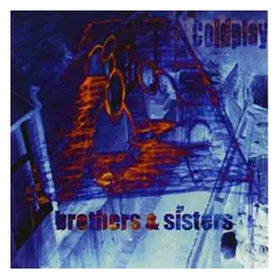 SP Coldplay: Brothers & Sisters CLR