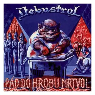 CD Debustrol: Pad Do Hrobu Mrtvol (remastered 2024)