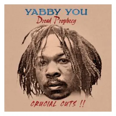 LP Yabby You: Dread Prophecy - Crucial Cuts !!