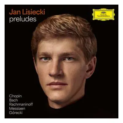 CD Jan Lisiecki: Preludes