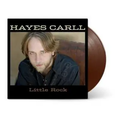 LP Hayes Carll: Little Rock Ltd.