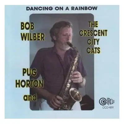 CD Bob Wilber: Dancing On A Rainbow [e