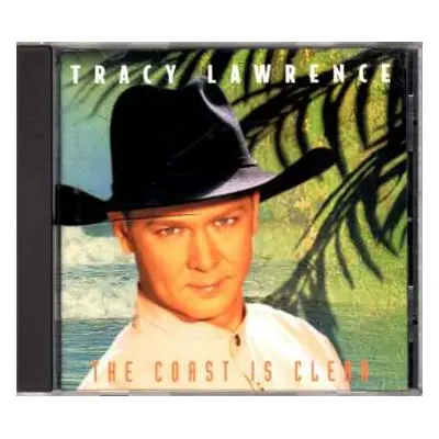 CD Tracy Lawrence: The Coast Is Clear