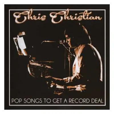 CD Chris Christian: Pop Songs To Get A Record Deal