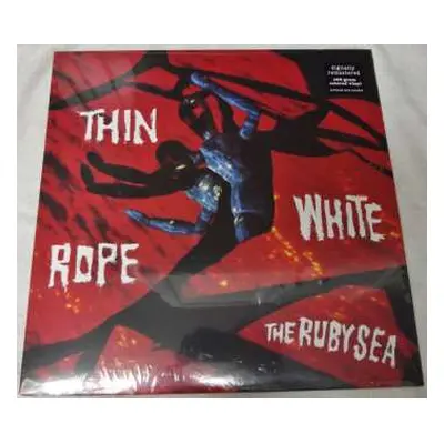 LP Thin White Rope: The Ruby Sea LTD