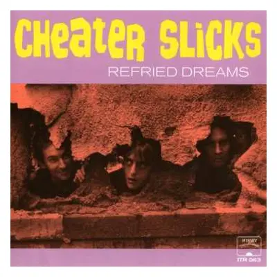 CD Cheater Slicks: Refried Dreams