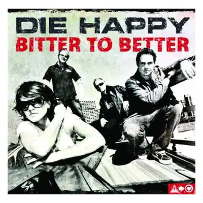 LP Die Happy: Bitter To Better