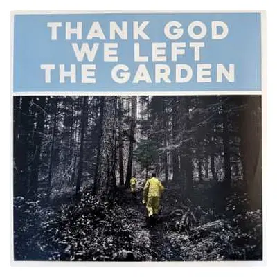 LP Jeffrey Martin: Thank God We Left The Garden LTD