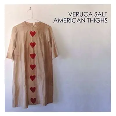 LP Veruca Salt: American Thighs