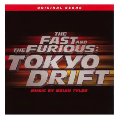 LP Brian Tyler: Fast And The Furious: Tokyo Drift (original Score)