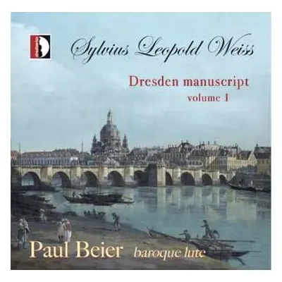 CD Silvius Leopold Weiss: Dresden Manuscript Vol.1