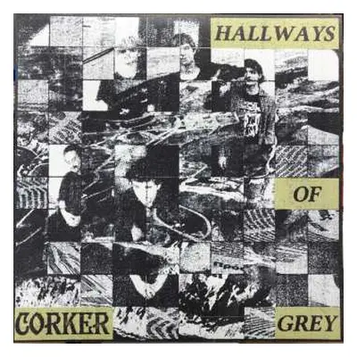 LP Corker: Hallways of Grey