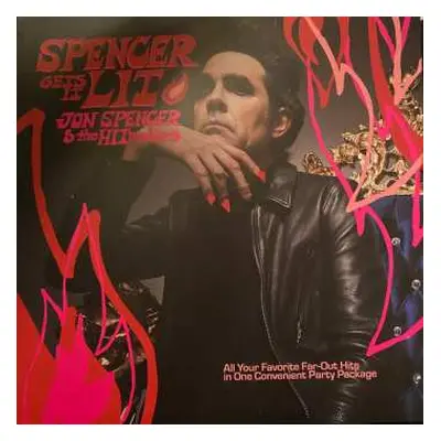 LP Jon Spencer & The Hitmakers: Spencer Gets It Lit