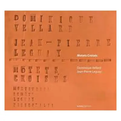 CD Various: Dominique Vellard - Motets Croises