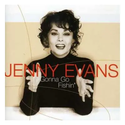 CD Jenny Evans: Gonna Go Fishin'