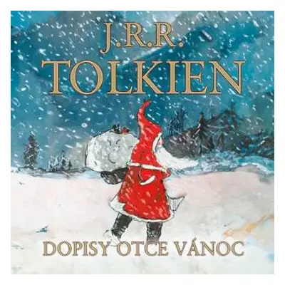 CD Otakar Brousek: Tolkien: Dopisy Otce Vánoc