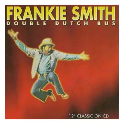 CD Frankie Smith: Double Dutch Bus / Triple Dutch