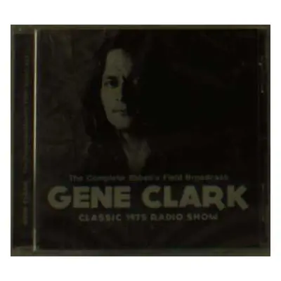 CD Gene Clark: Classic 1975 Radio Show