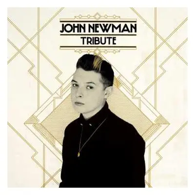 CD John Newman: Tribute