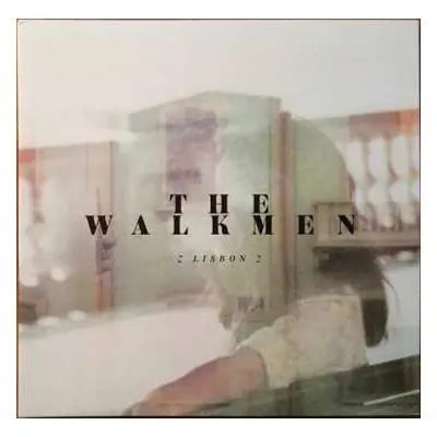 LP The Walkmen: Lisbon