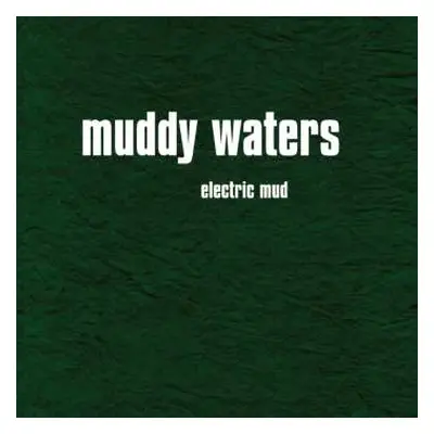 CD Muddy Waters: Electric Mud DIGI