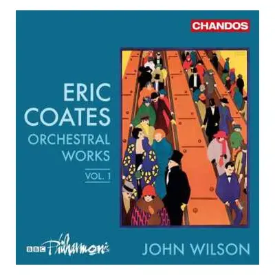 CD John Wilson: Orchestral Works Vol. 1