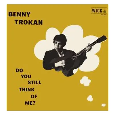 CD Benny Trokan: Do You Still Think Of Me?