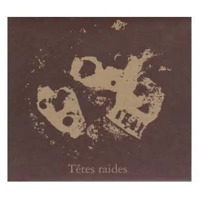 CD Têtes Raides: Not Dead But Bien Raides