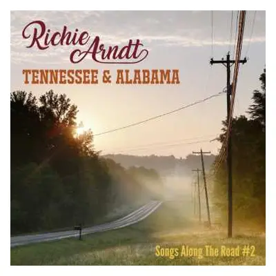 CD Richie Arndt & The Bluenatics: Tennessee & Alabama: Songs Along The Road #2