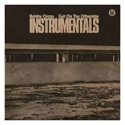 LP Bobby Oroza: Get On The Otherside Instrumentals LTD | CLR