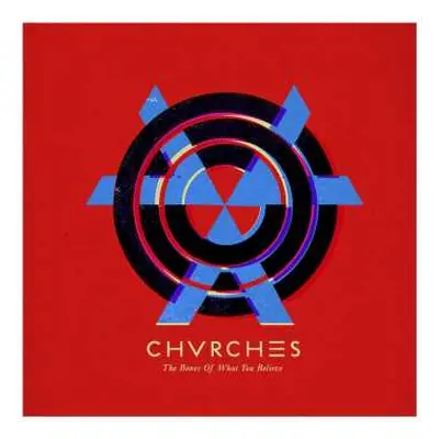 LP Chvrches: The Bones Of What You Believe