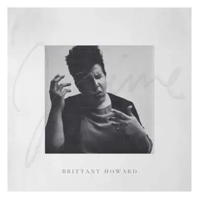 LP Brittany Howard: Jaime