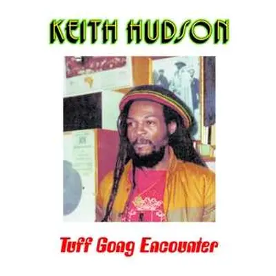 LP Keith Hudson: Tuff Gong Encounter