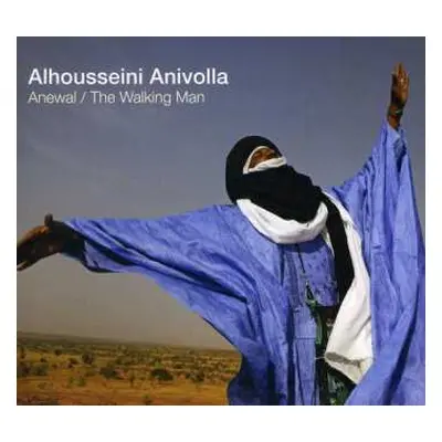 CD Alhousseini Mohammed Anivolla: Anewal / The Walking Man