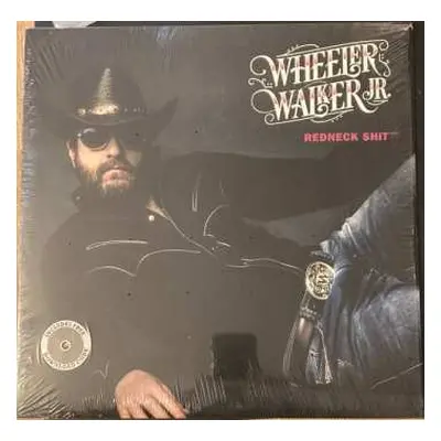 LP Wheeler Walker Jr.: Redneck Shit