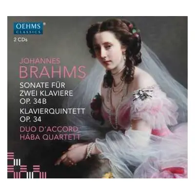 2CD Johannes Brahms: Sonate Für Zwei Klaviere Op. 34b / Klavierquintett Op. 34