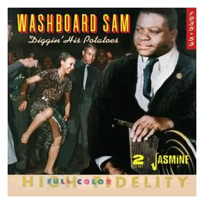 2CD Washboard Sam: Diggin' His Potatoes