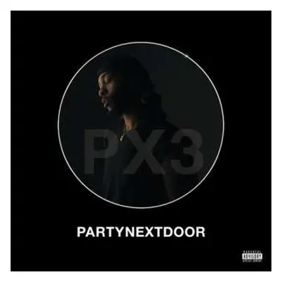 LP PARTYNEXTDOOR: Partynextdoor 3