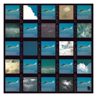 CD Donald Byrd: Places And Spaces LTD