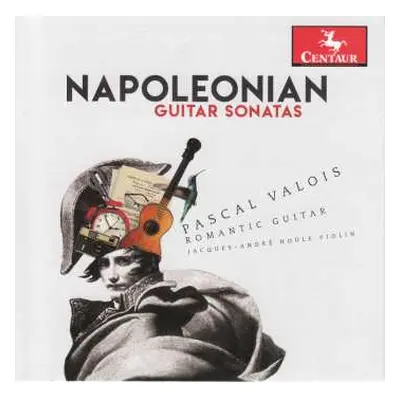 CD Pascal Valois: Napoleonian Guitar Sonatas