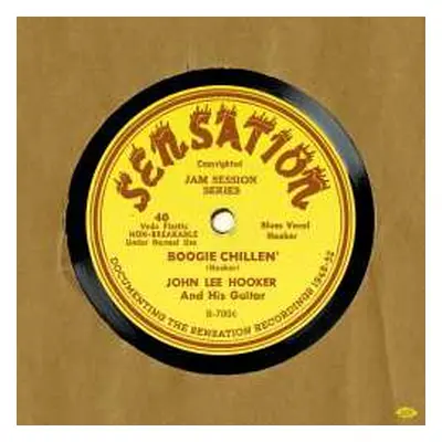 LP John Lee Hooker: Sensation - Documenting The Sensation Recordings 1948-52