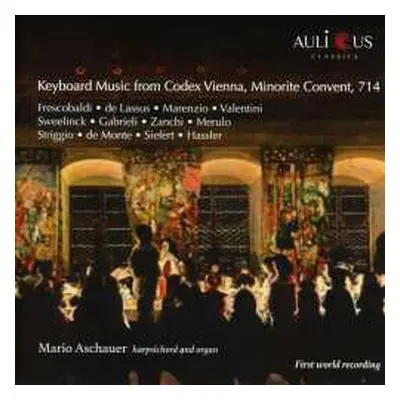 CD Various: Mario Aschauer - Keyboard Music From Codex Vienna, Minorite Convent, 714