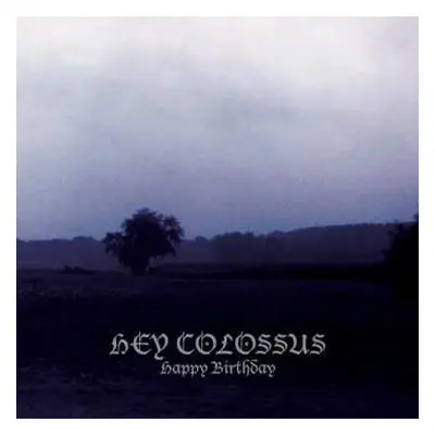 LP Hey Colossus: Happy Birthday