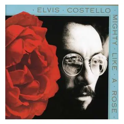 CD Elvis Costello: Mighty Like A Rose