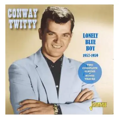 CD Conway Twitty: Lonely Blue Boy 1957-1959