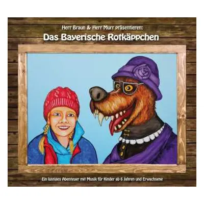 CD Herr Braun & Herr Murr: Das Bayerische Rotkäppchen