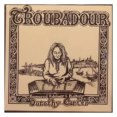 LP Dorothy Carter: Troubadour