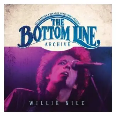 2CD Willie Nile: The Bottom Line Archive