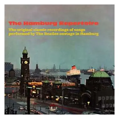 2CD Various: The Hamburg Repertoire: The Original Classic Recordings Of Songs Performed By The B